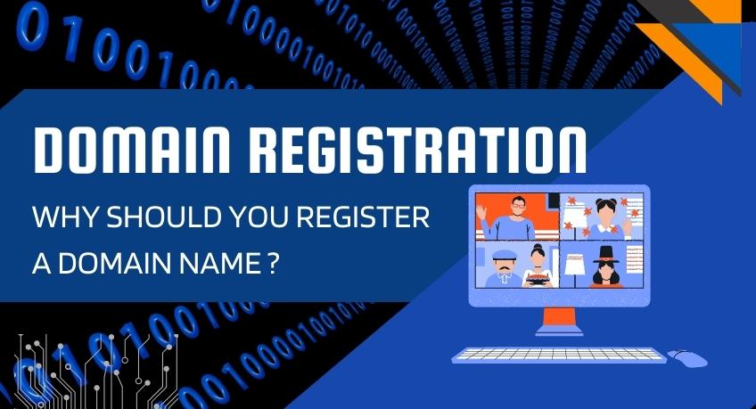why should you register a domain name
