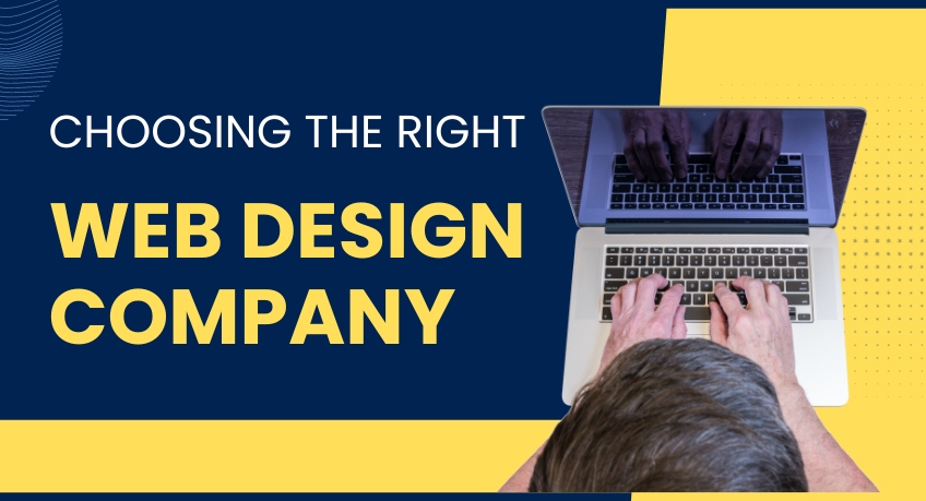 Choosing the right web design company